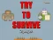 Jwèt Try to survive 2 player sou entènèt