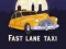 Jwèt Fast Lane Taxi sou entènèt