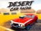 Jwèt Desert Car Racing sou entènèt