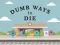 Jwèt Dumb Ways To Die sou entènèt
