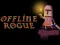 Jwèt Offline Rogue sou entènèt