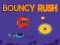Jwèt Bouncy Rush sou entènèt