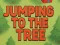 Jwèt Jumping To The Tree sou entènèt