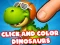 Jwèt Click And Colors Dinosaurs sou entènèt