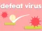 Jwèt Defeat Virus sou entènèt
