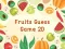 Jwèt Fruits Guess Game2D sou entènèt