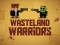 Jwèt Wasteland Warriors sou entènèt