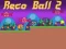 Jwèt Reco Ball 2 sou entènèt