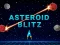 Jwèt Asteroid Blitz sou entènèt