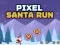Jwèt Pixel Santa Run sou entènèt
