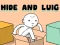 Jwèt Hide and Luig sou entènèt
