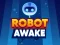 Jwèt Robot Awake sou entènèt
