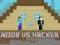 Jwèt Noob vs Hacker 2 Player sou entènèt
