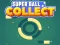 Jwèt Super Ball Collect HTML5 sou entènèt