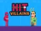 Jwèt Hit Villains sou entènèt