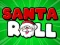 Jwèt Santa Roll sou entènèt