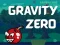 Jwèt Gravity Zero sou entènèt