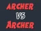 Jwèt Archer vs Archer sou entènèt