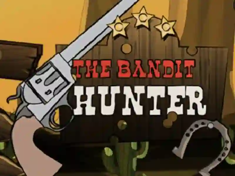 Jwèt The Bandit Hunter sou entènèt