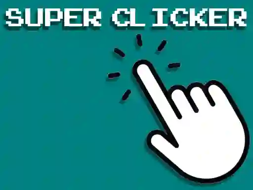 Jwèt Super Clicker Game sou entènèt