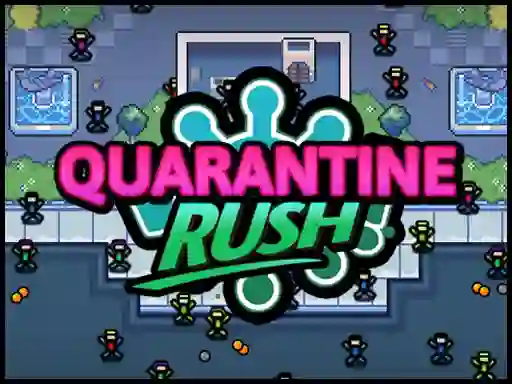 Jwèt Quarantine Rush sou entènèt