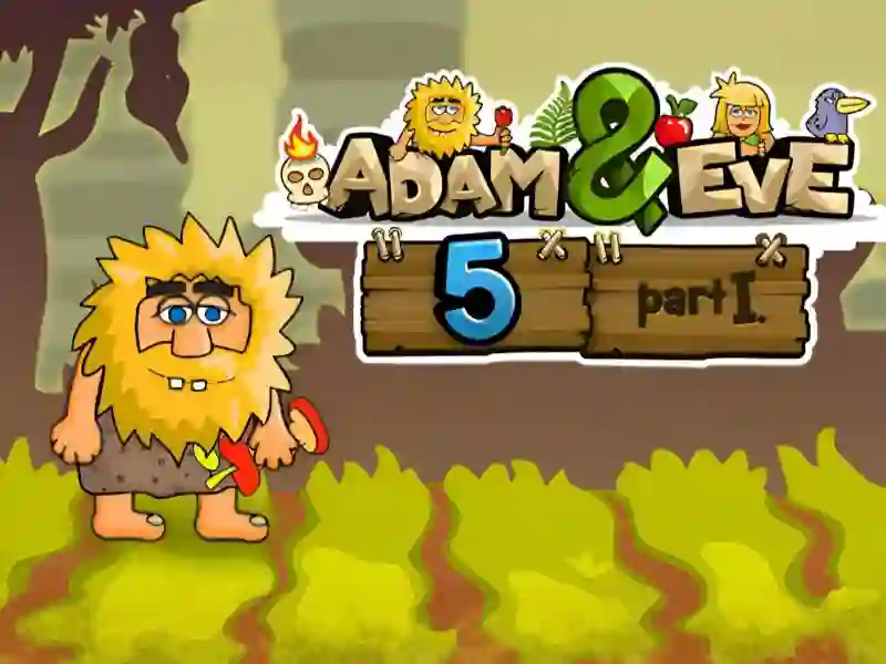Jwèt Adam and Eve 5 Part 1 sou entènèt