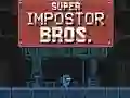 Jwèt Super Impostor Bros sou entènèt