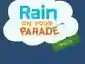 Jwèt Rain on Your Parade sou entènèt