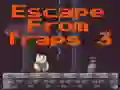 Jwèt Escape From Traps 3 sou entènèt