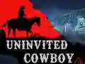 Jwèt Uninvited Cowboy sou entènèt
