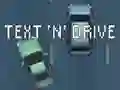 Jwèt Text 'n' Drive sou entènèt