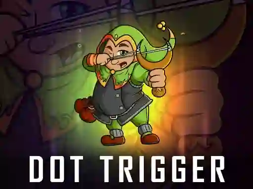 Jwèt Dot Trigger sou entènèt
