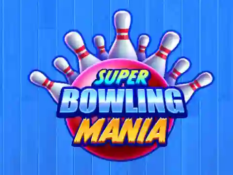 Jwèt Super Bowling Mania sou entènèt