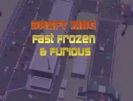 Jwèt Drift King Fast Frozen & Furious sou entènèt