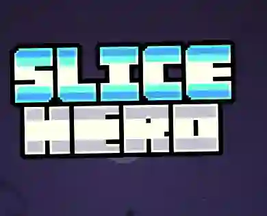 Jwèt Slice Hero sou entènèt