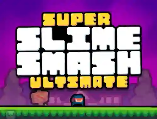 Jwèt Super Slime Smash Ultimate sou entènèt