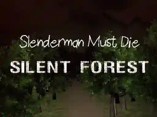 Jwèt Slenderman Must Die: Silent Forest sou entènèt