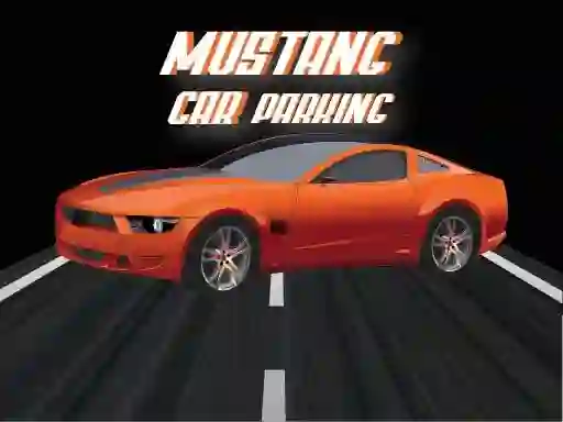 Jwèt Mustang Car Parking sou entènèt