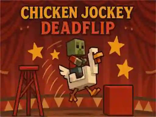Jwèt Chicken Jockey Deadflip sou entènèt