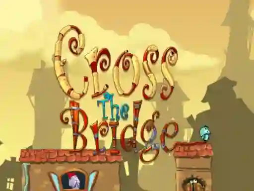 Jwèt Cross the bridge sou entènèt