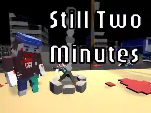 Jwèt Still Two Minutes sou entènèt