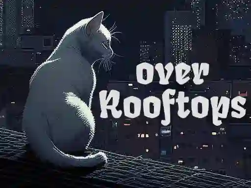 Jwèt Over Rooftops sou entènèt