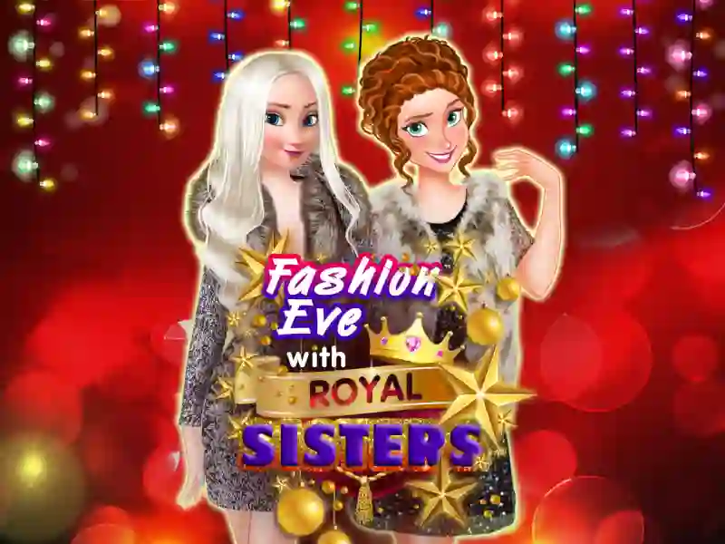 Jwèt Fashion Eve with Royal Sisters sou entènèt