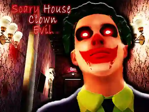 Jwèt Scary House Clown Evil sou entènèt