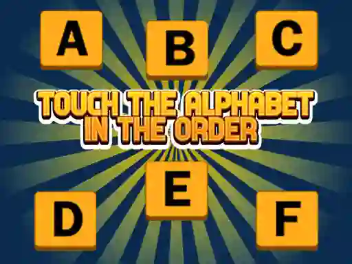 Jwèt Touch The Alphabet In The Oder sou entènèt