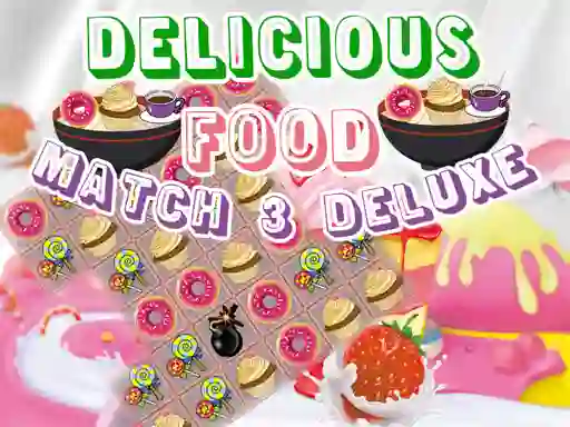 Jwèt Delicious Food Match 3 Deluxe sou entènèt