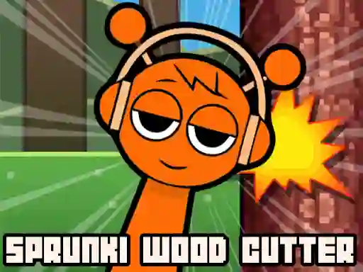 Jwèt Sprunki Wood Cutter sou entènèt