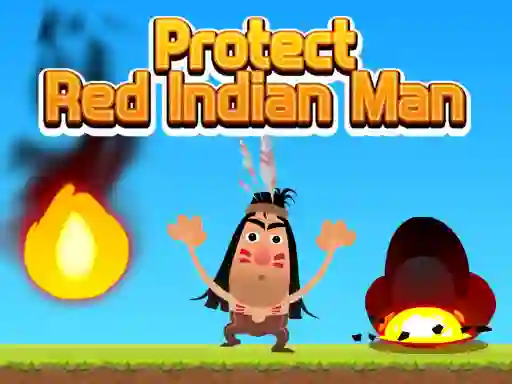 Jwèt Protect Red Indian Man sou entènèt