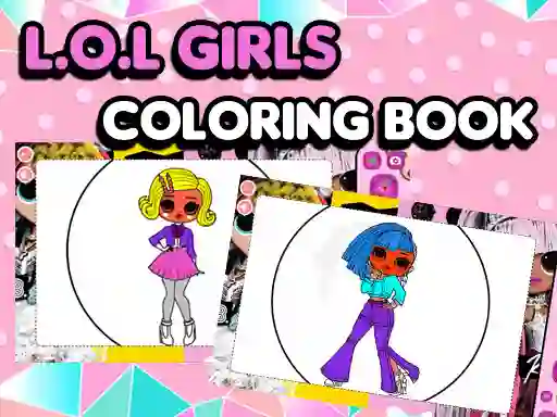 Jwèt L.O.L OMG Girls Coloring Book sou entènèt