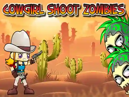 Jwèt Cowgirl Shoot Zombies sou entènèt